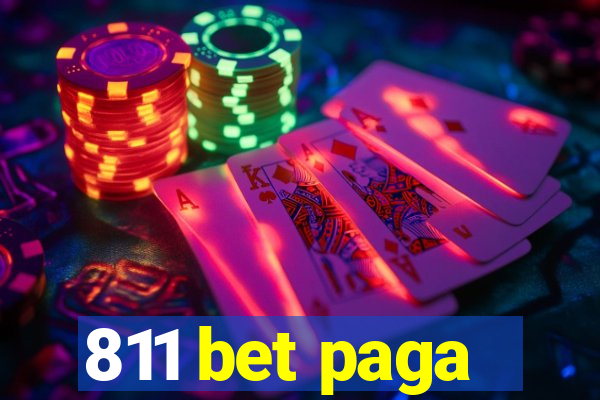 811 bet paga